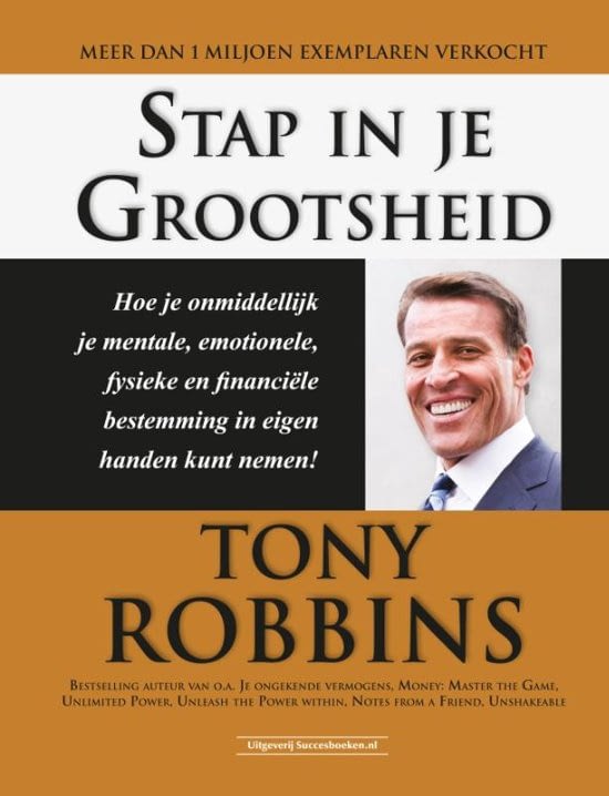 Stap in je grootsheid - Tony Robbins
